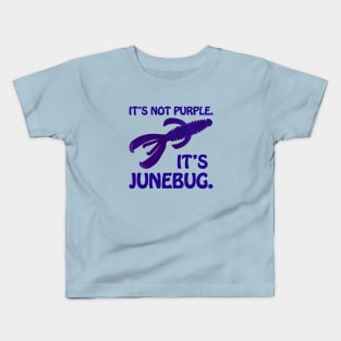 It's Not Purple. It's Junebug! Kids T-Shirt